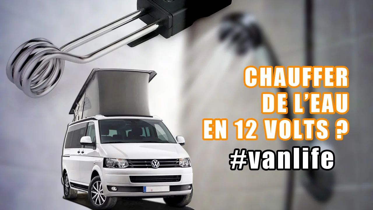 Comment avoir de l'eau chaude dans son van ?